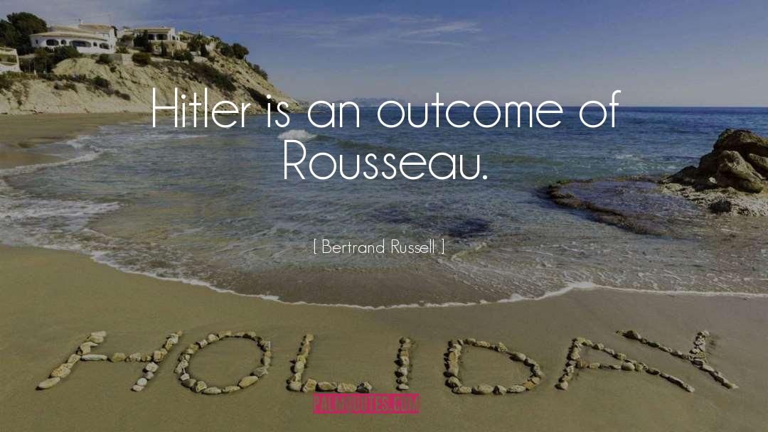 Adolph Hitler quotes by Bertrand Russell