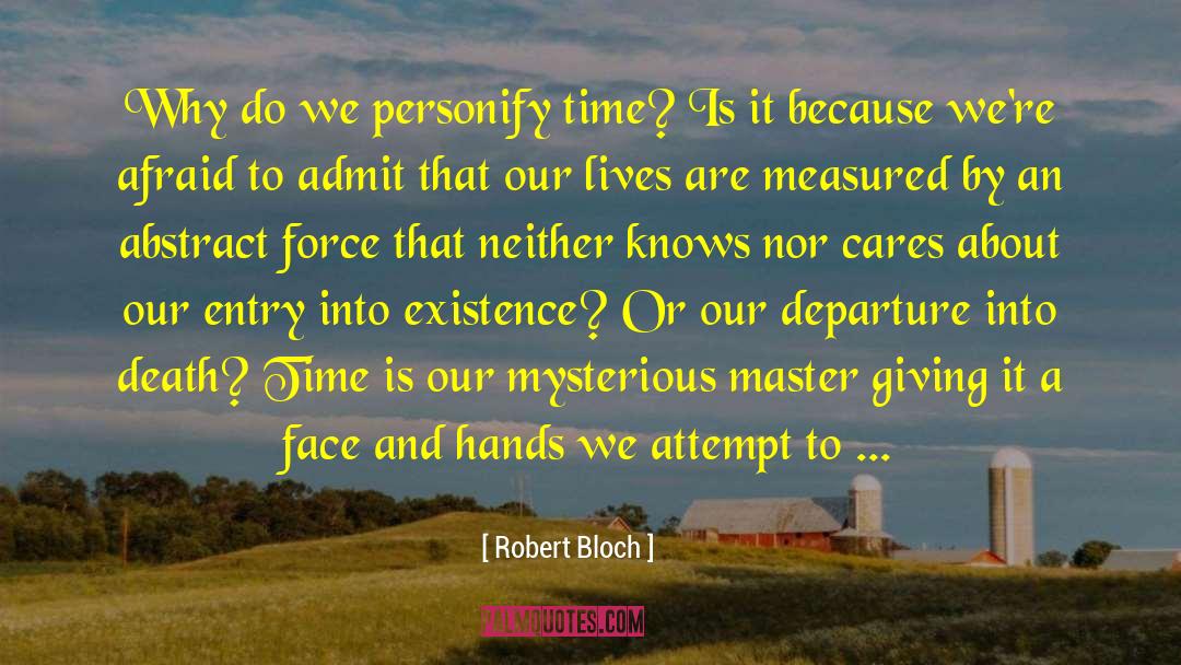 Adolpho Bloch quotes by Robert Bloch