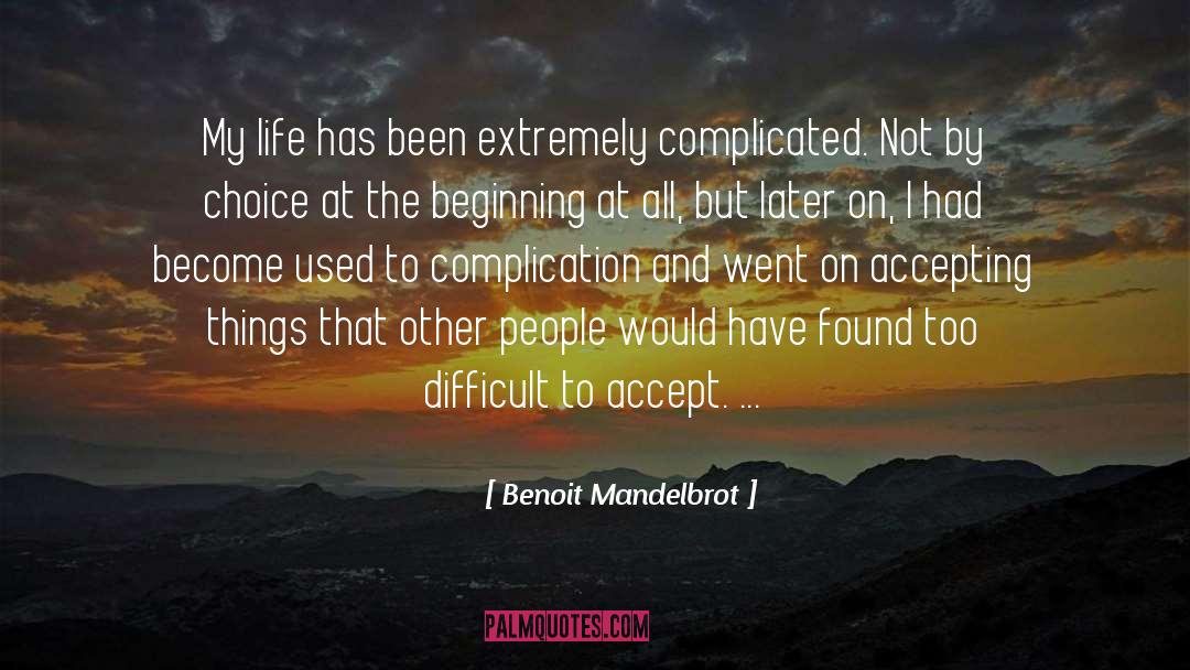 Adonis Benoit quotes by Benoit Mandelbrot