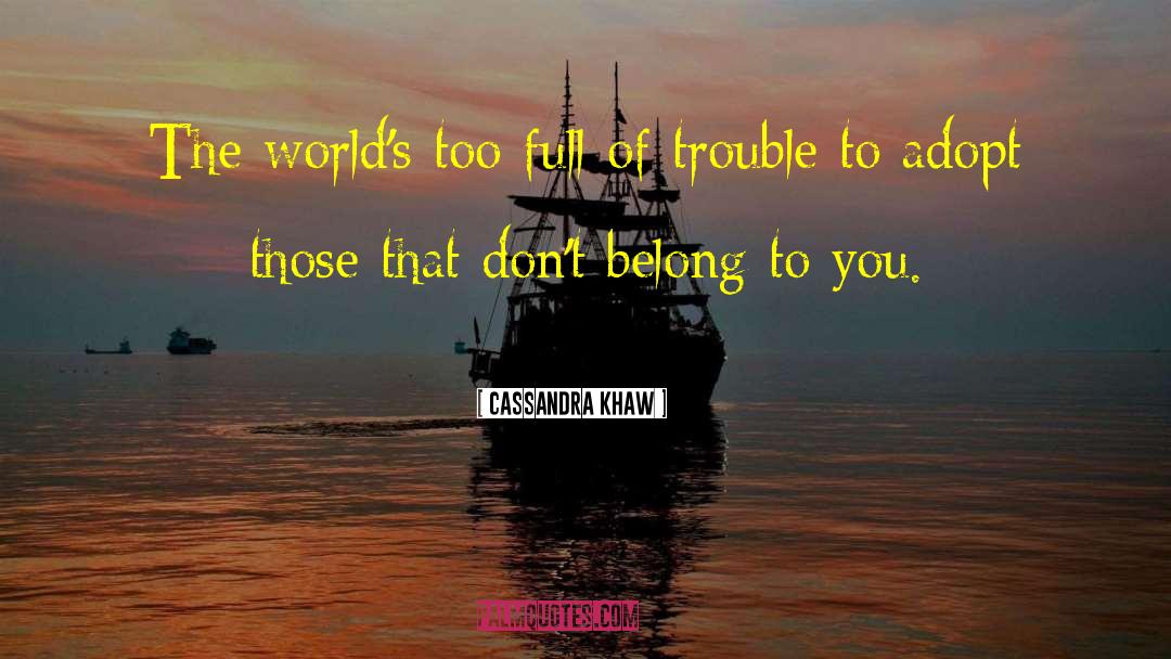 Adopt quotes by Cassandra Khaw