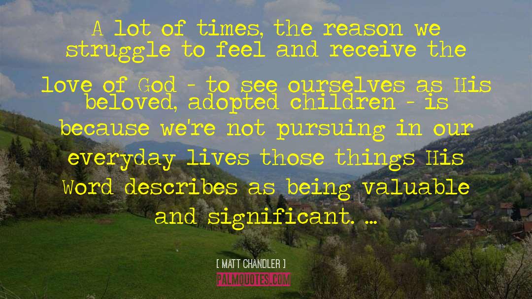 Adopted Children quotes by Matt Chandler