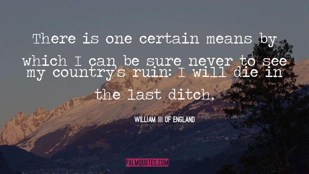 Adopted Country quotes by William III Of England