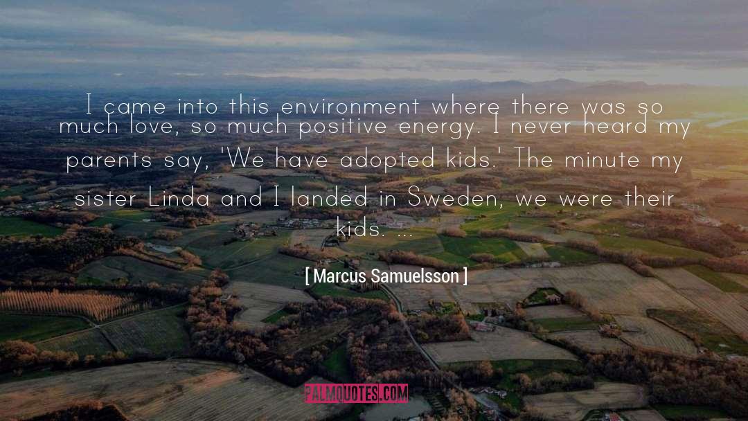 Adopted quotes by Marcus Samuelsson