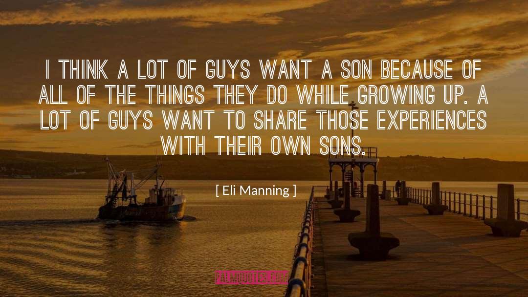 Adopted Sons quotes by Eli Manning