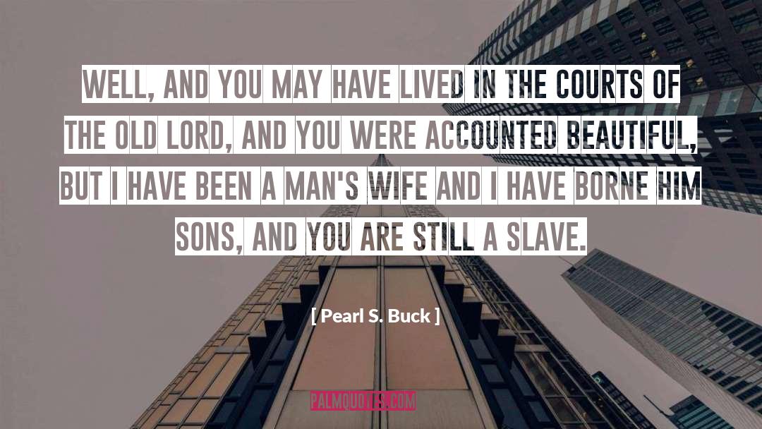Adopted Sons quotes by Pearl S. Buck