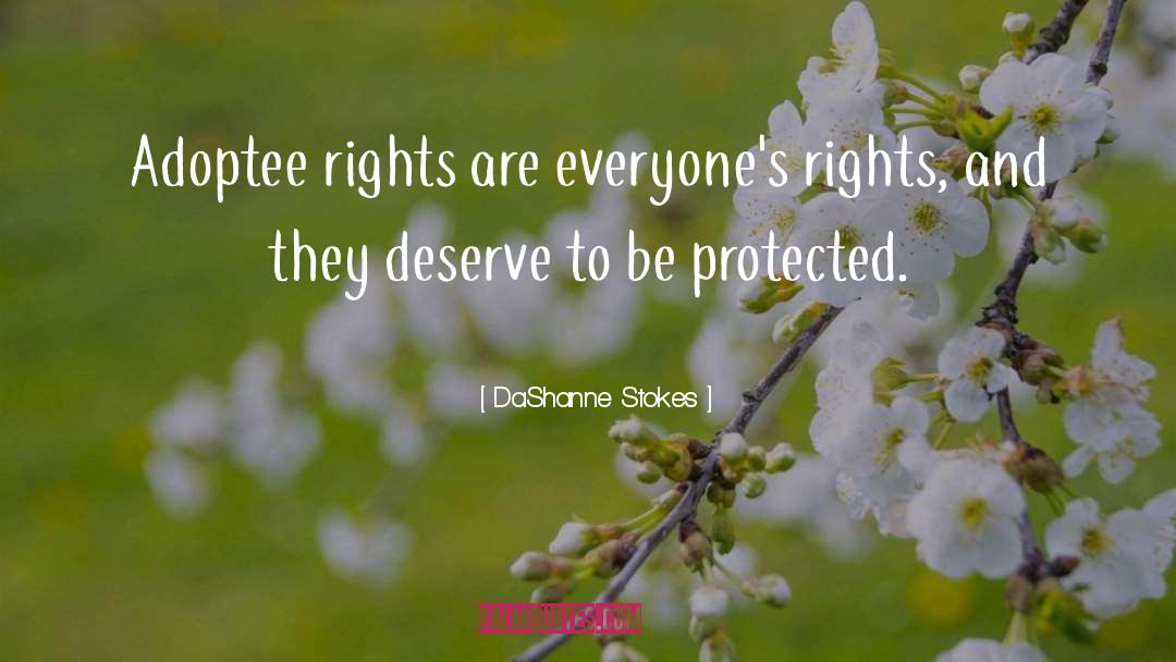 Adoptee Rights quotes by DaShanne Stokes