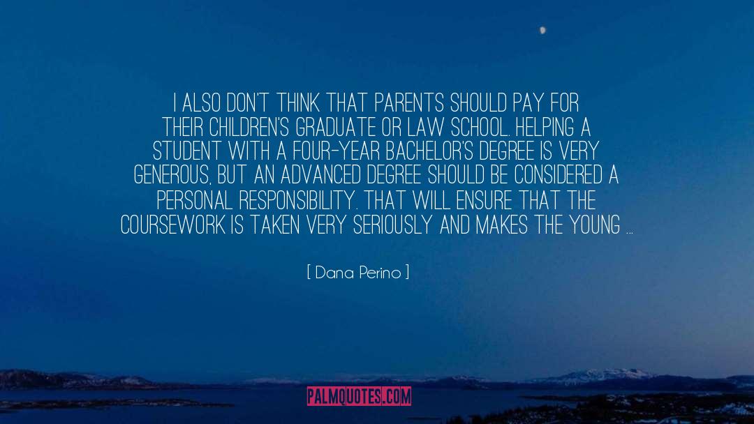 Adopting A Graduate quotes by Dana Perino