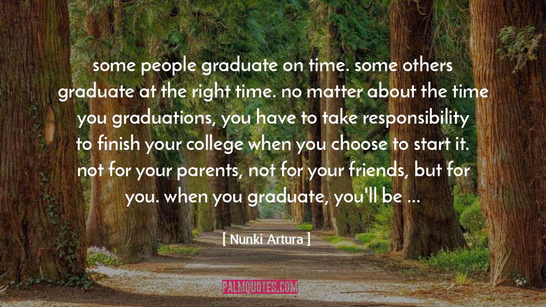 Adopting A Graduate quotes by Nunki Artura