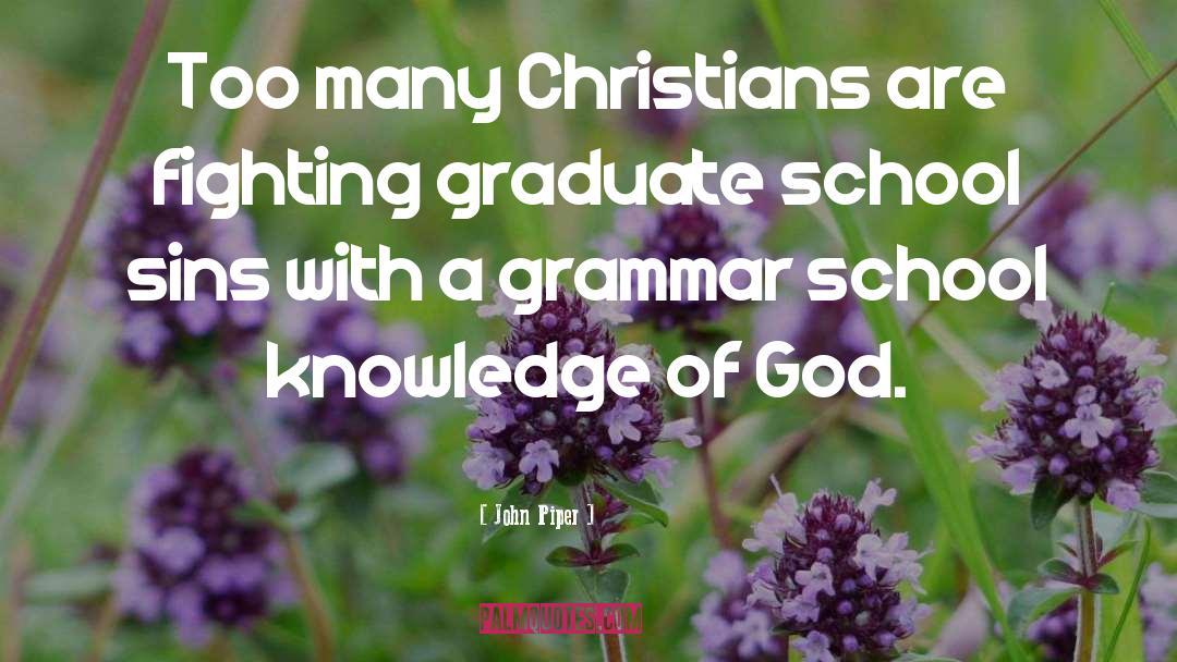 Adopting A Graduate quotes by John Piper