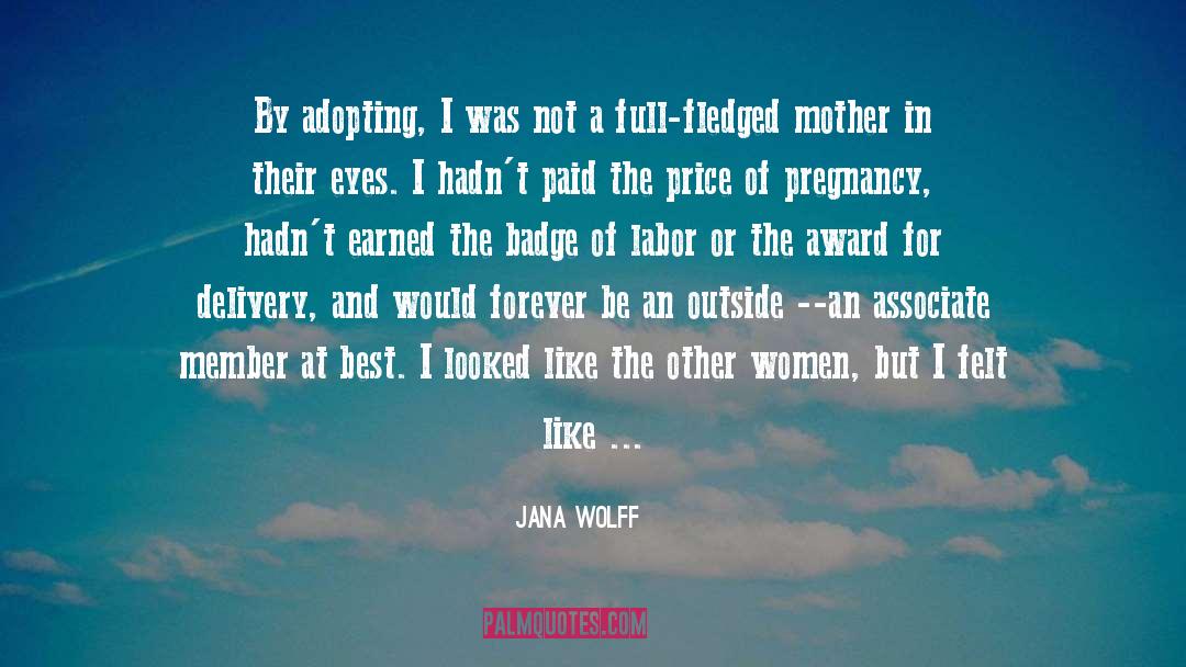 Adopting quotes by Jana Wolff