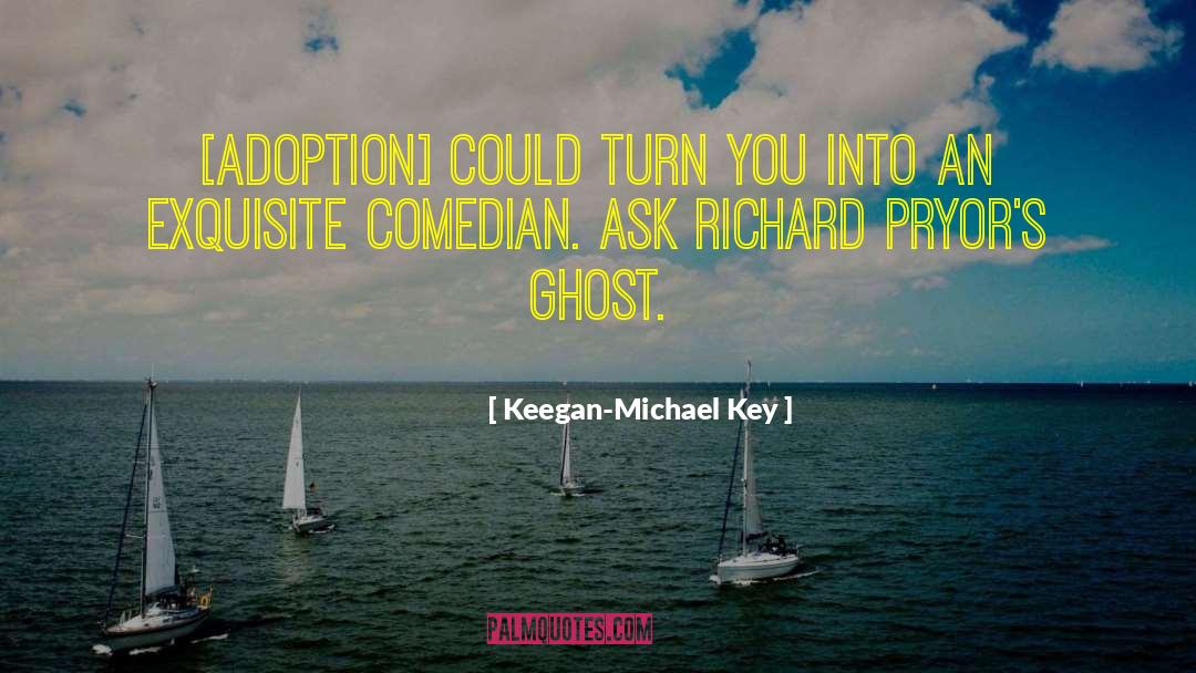 Adoption quotes by Keegan-Michael Key