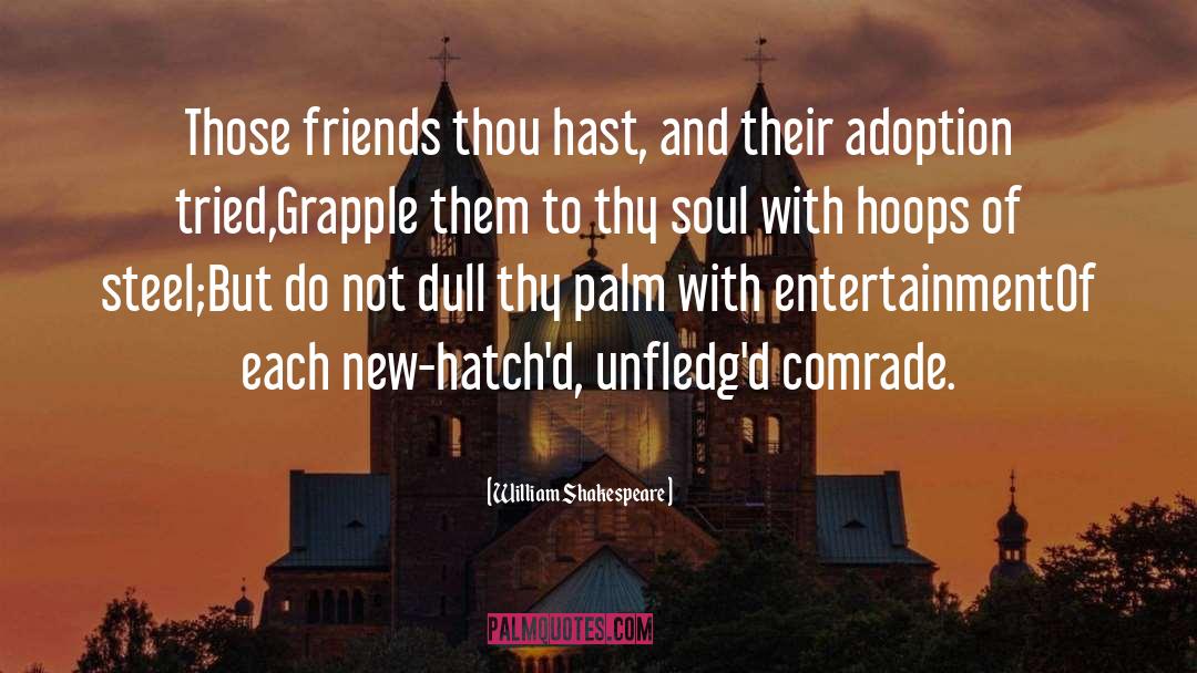 Adoption quotes by William Shakespeare