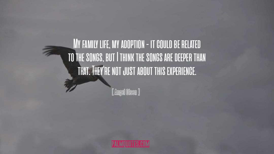 Adoption quotes by Angel Olsen