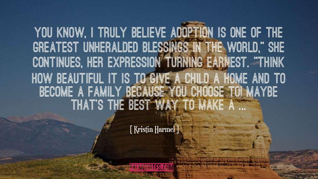 Adoption quotes by Kristin Harmel