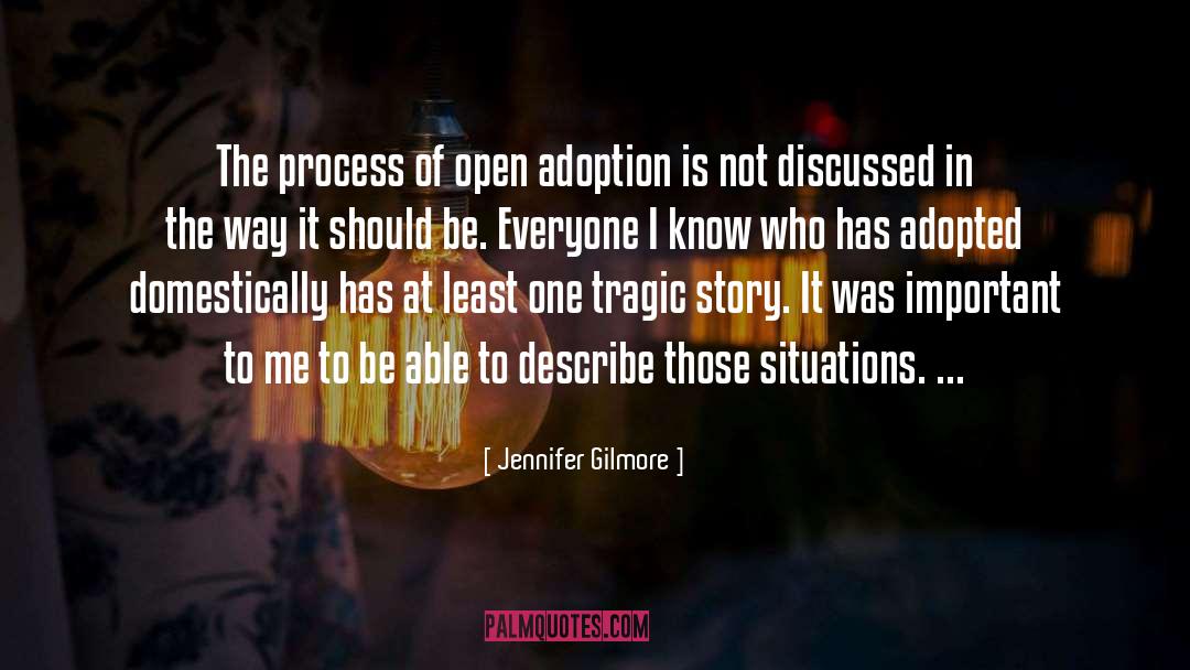 Adoption quotes by Jennifer Gilmore