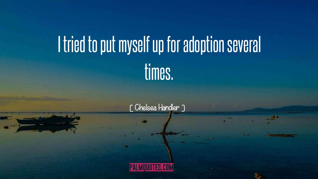 Adoption quotes by Chelsea Handler