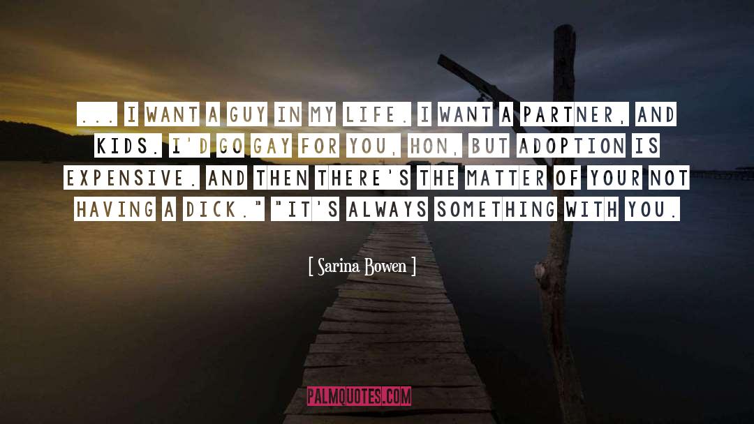 Adoption quotes by Sarina Bowen