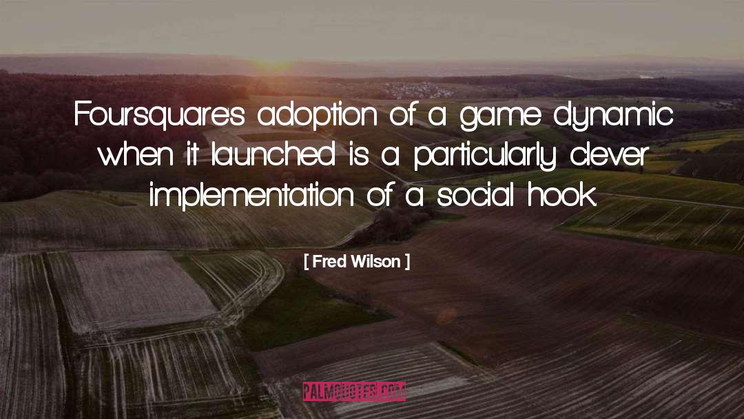 Adoption quotes by Fred Wilson