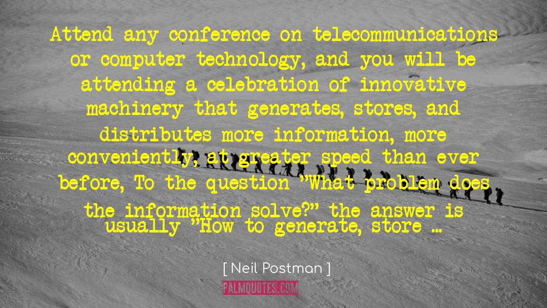 Adoption Search quotes by Neil Postman