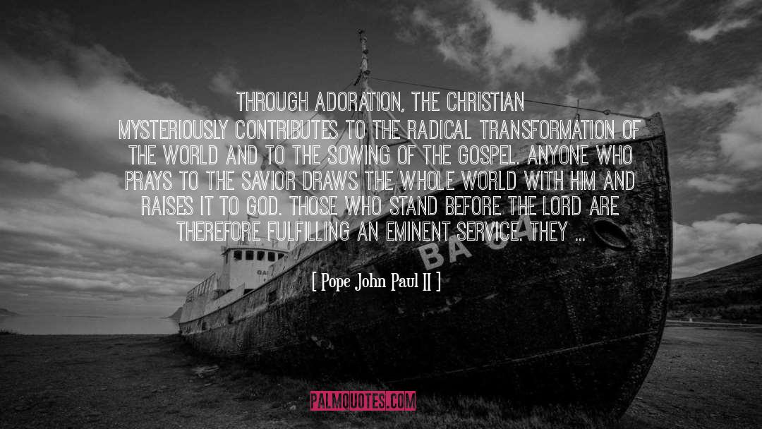 Adoration quotes by Pope John Paul II