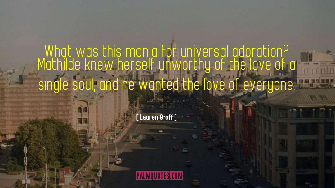 Adoration quotes by Lauren Groff