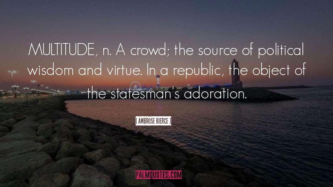 Adoration quotes by Ambrose Bierce