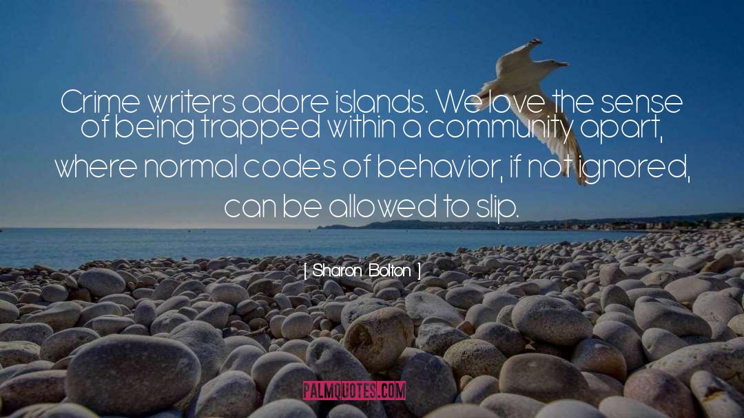 Adore Love quotes by Sharon Bolton