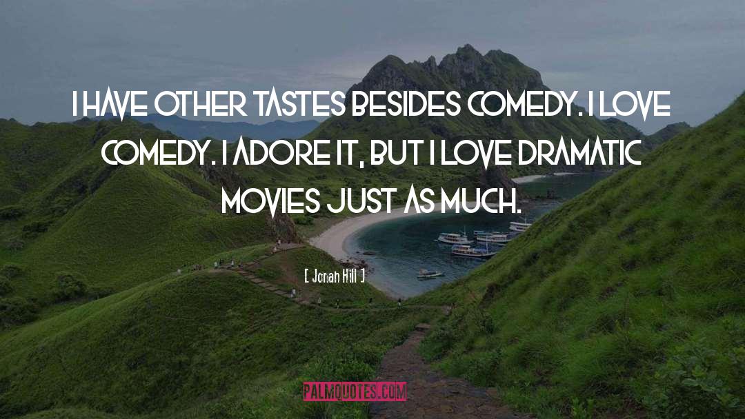 Adore Love quotes by Jonah Hill