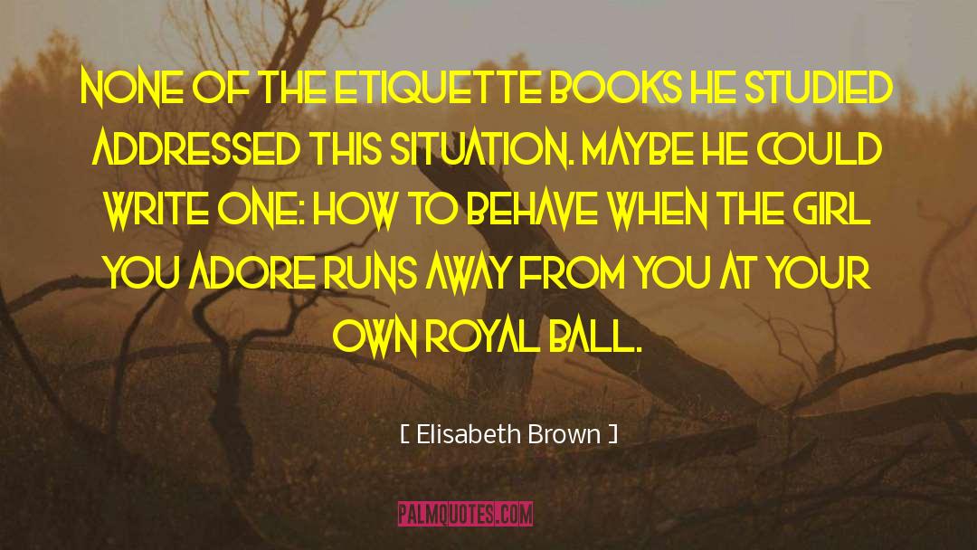 Adore quotes by Elisabeth Brown