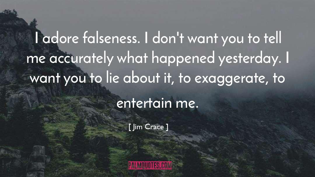 Adore quotes by Jim Crace