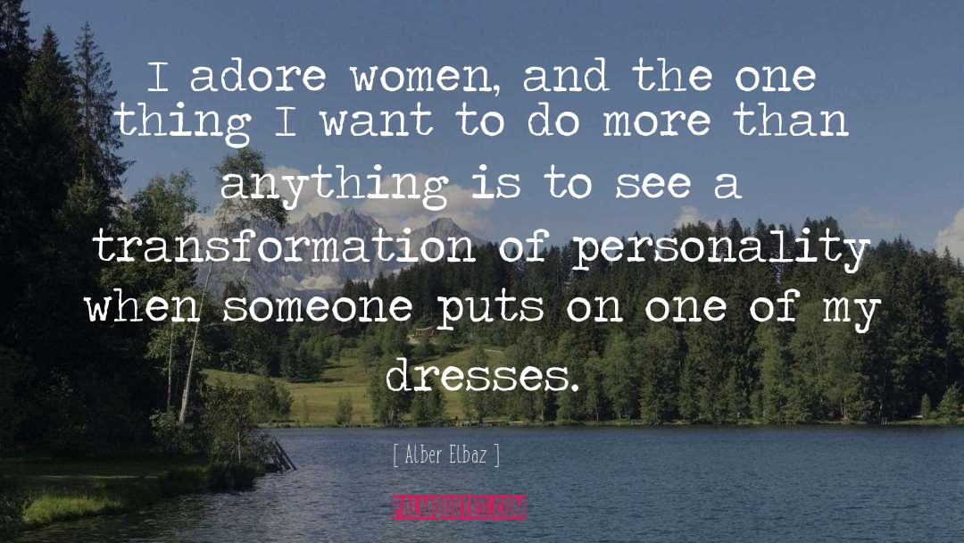 Adore U quotes by Alber Elbaz