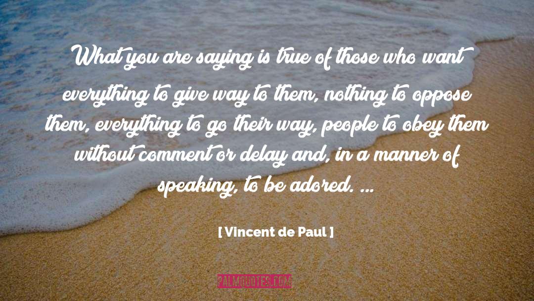 Adored quotes by Vincent De Paul