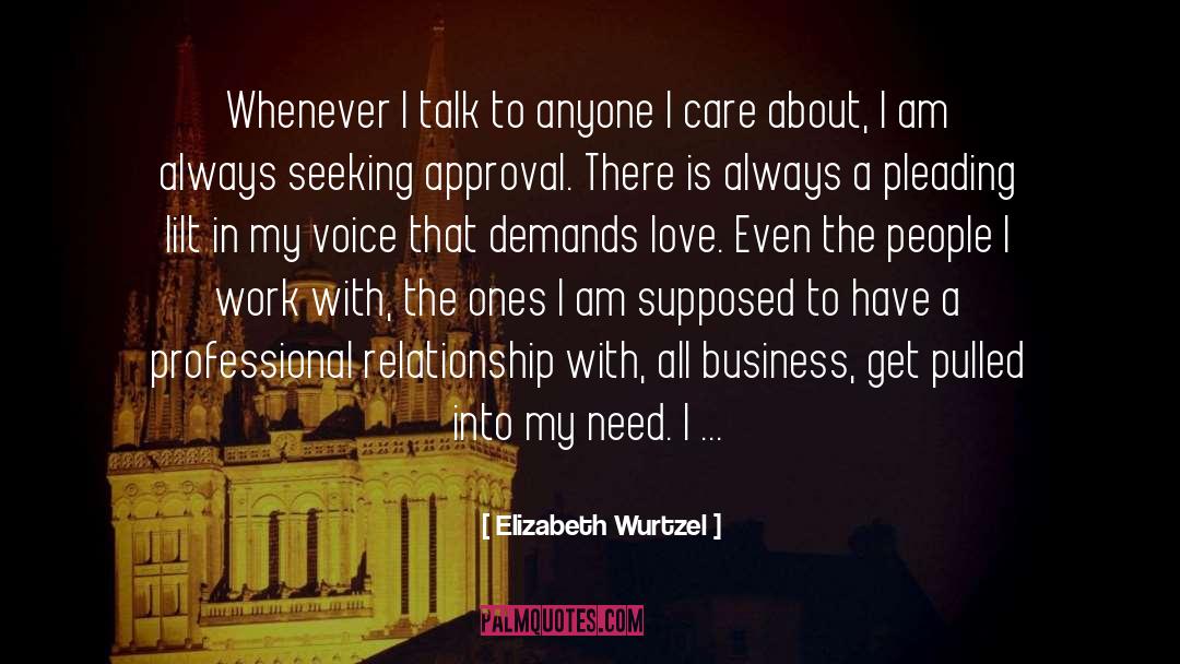 Adored quotes by Elizabeth Wurtzel