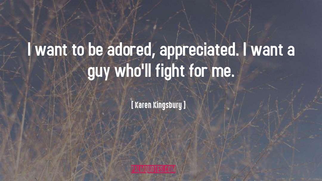 Adored quotes by Karen Kingsbury