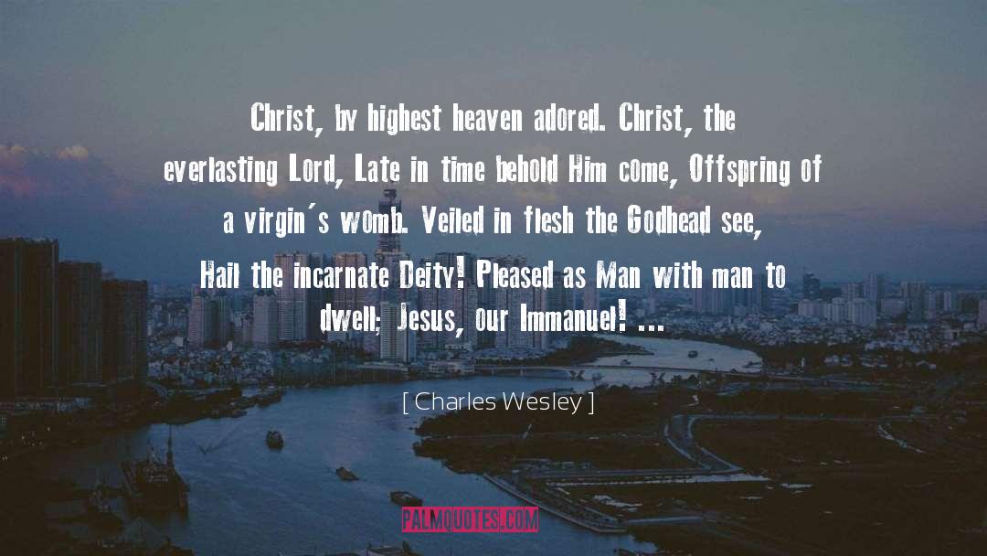Adored quotes by Charles Wesley