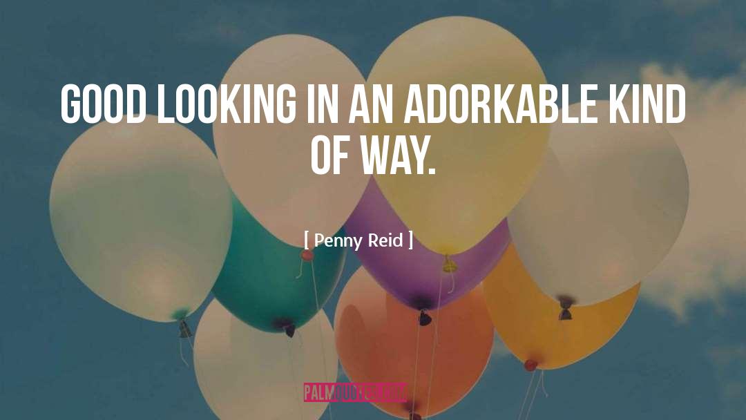 Adorkable quotes by Penny Reid