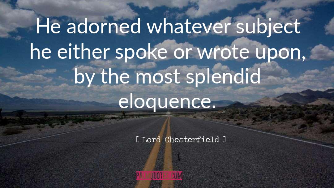 Adorned quotes by Lord Chesterfield