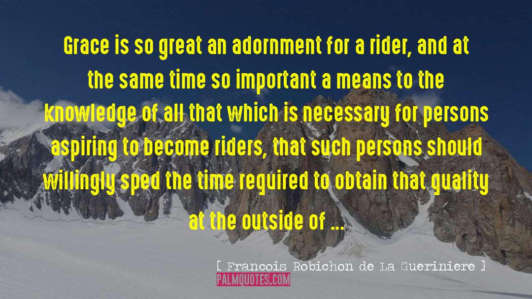 Adornment quotes by Francois Robichon De La Gueriniere