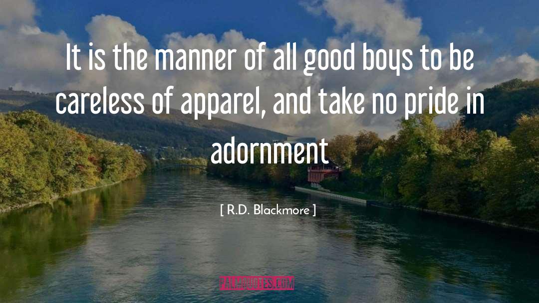 Adornment quotes by R.D. Blackmore