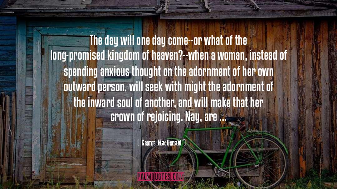 Adornment quotes by George MacDonald