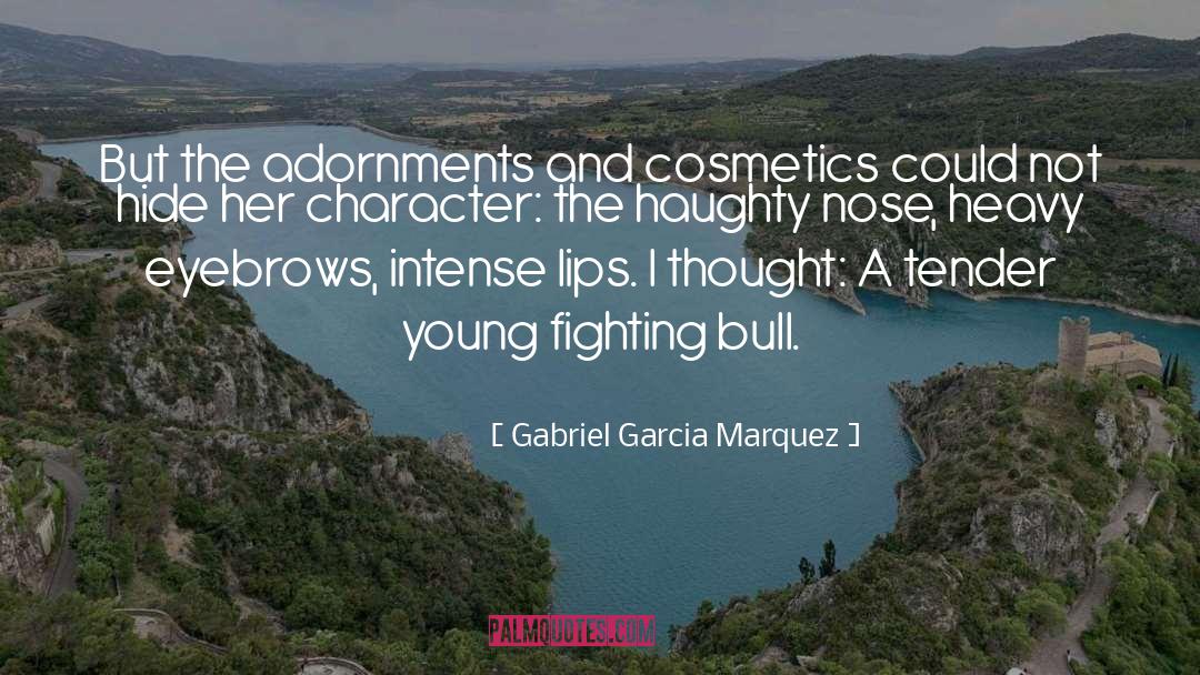 Adornments quotes by Gabriel Garcia Marquez