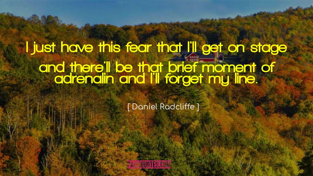 Adrenalin quotes by Daniel Radcliffe