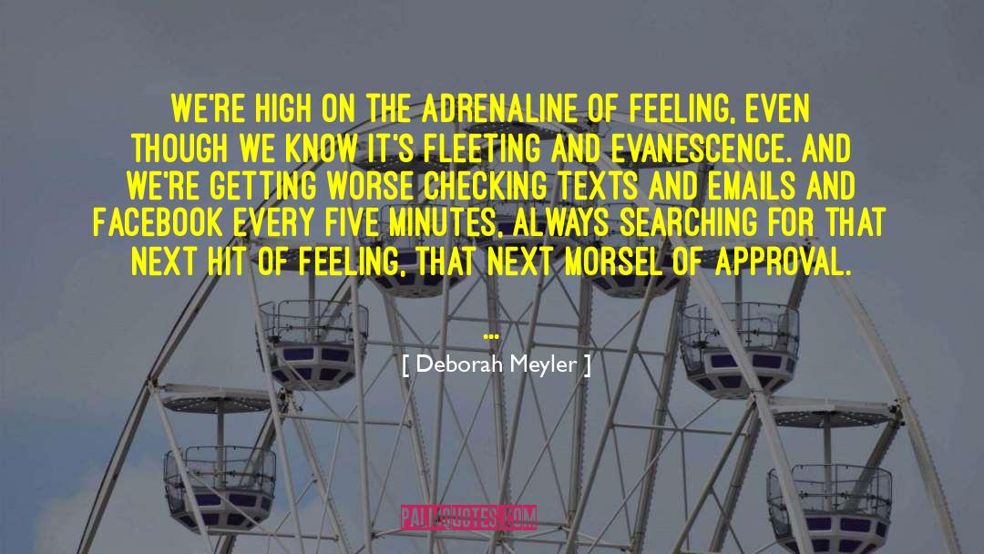 Adrenaline Junky quotes by Deborah Meyler