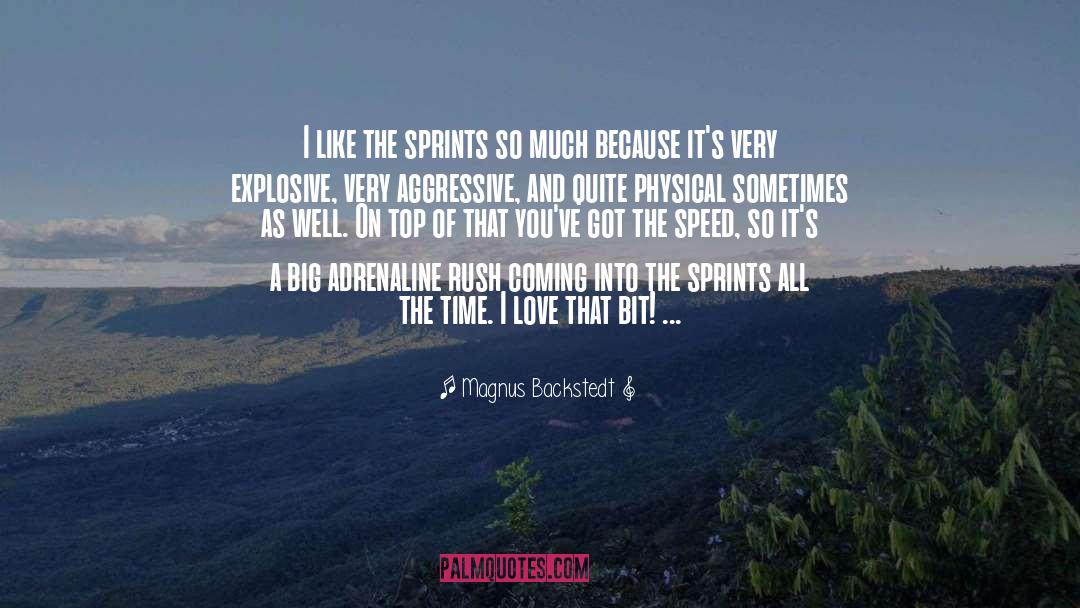 Adrenaline quotes by Magnus Backstedt