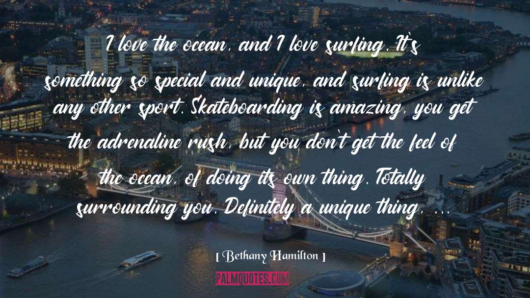 Adrenaline quotes by Bethany Hamilton