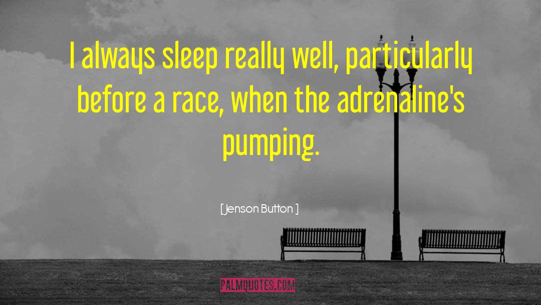 Adrenaline Rush quotes by Jenson Button