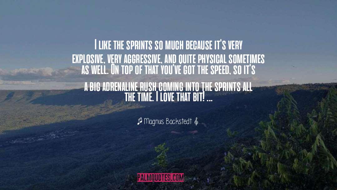 Adrenaline Rush quotes by Magnus Backstedt