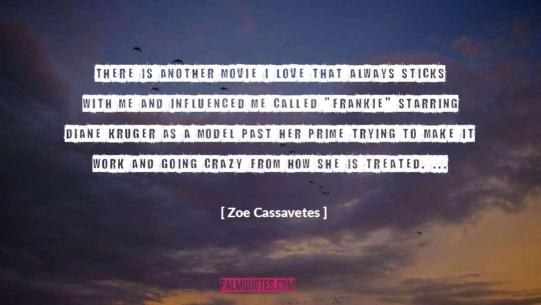 Adreon Frankie quotes by Zoe Cassavetes