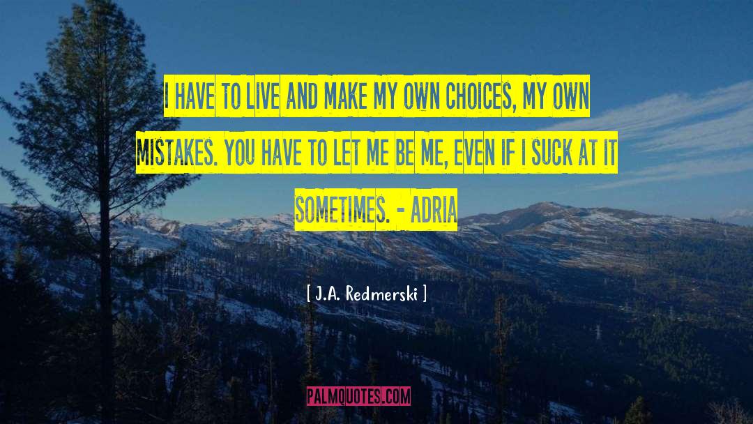 Adria quotes by J.A. Redmerski