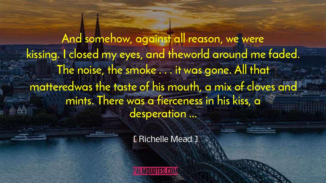 Adrian And Sydney Kiss quotes by Richelle Mead